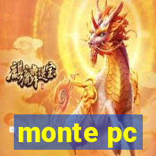 monte pc